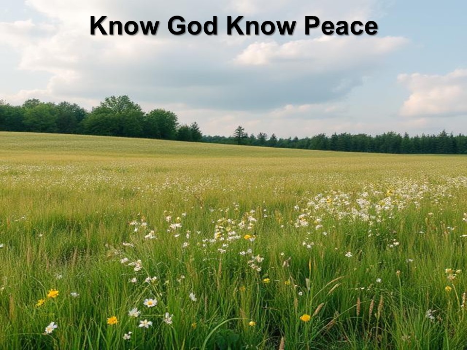Know God Know Peace