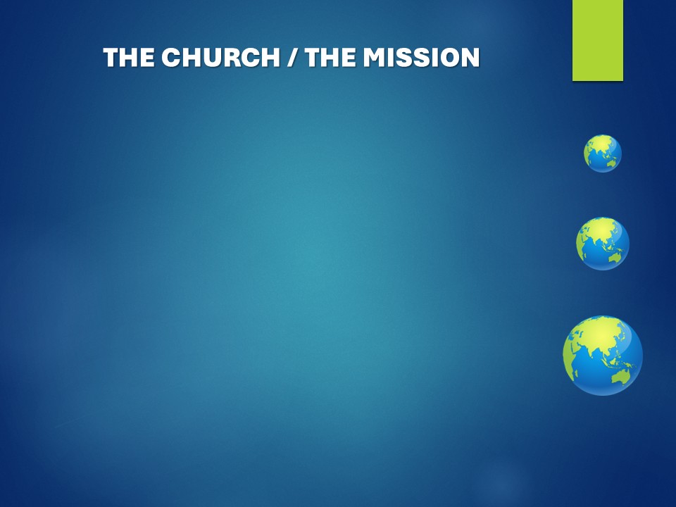 The Church / The Mission