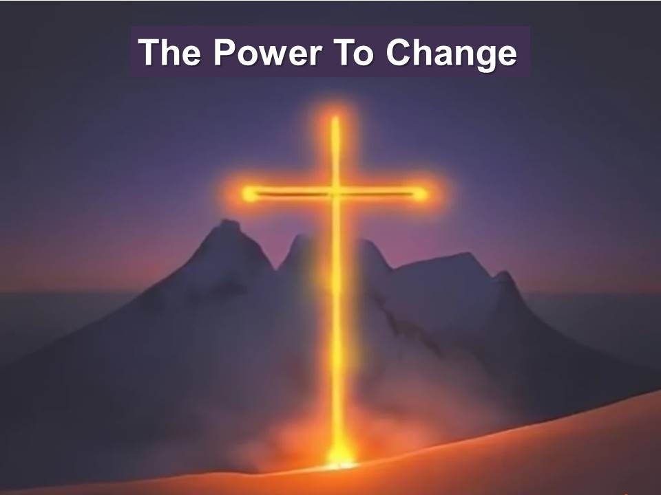 The Power To Change